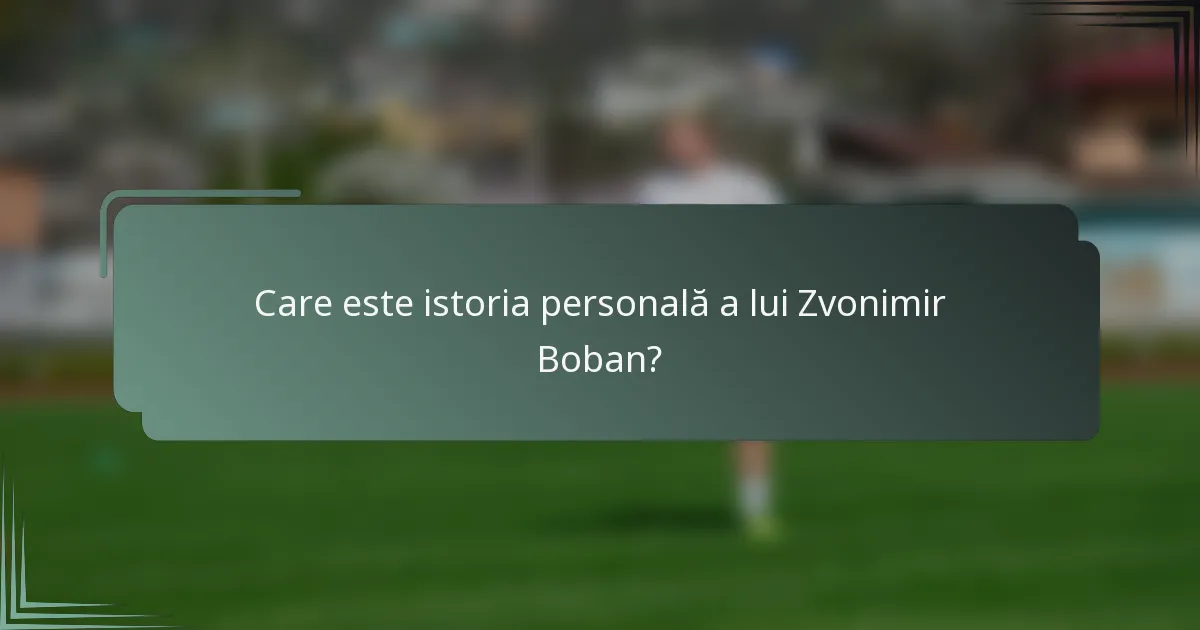 Care este istoria personală a lui Zvonimir Boban?