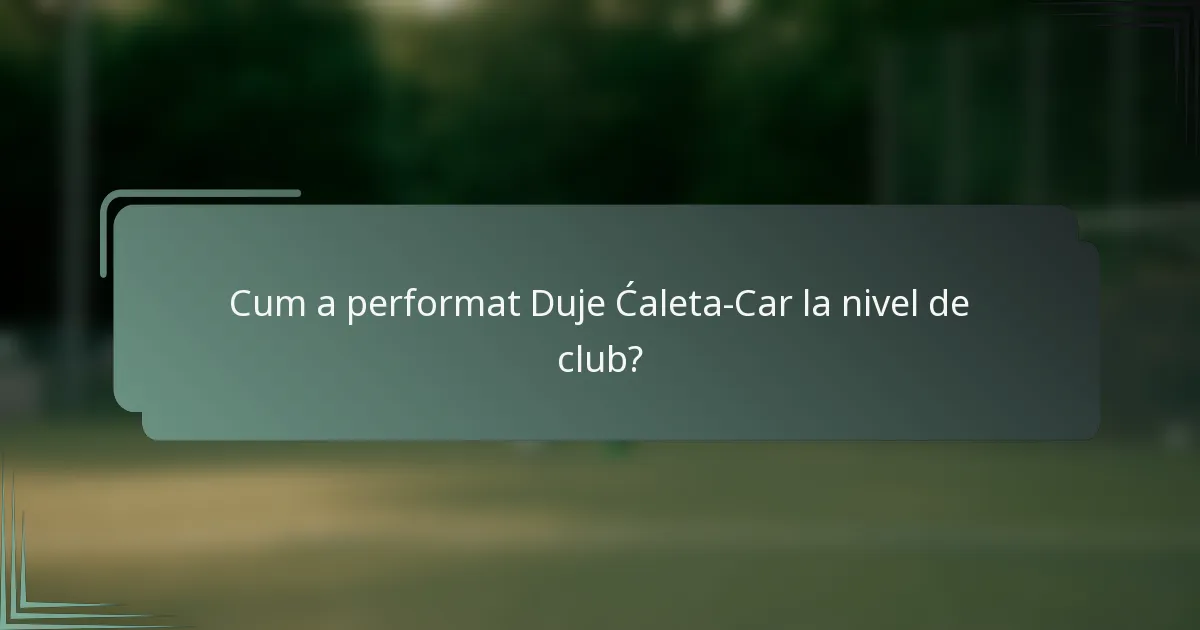 Cum a performat Duje Ćaleta-Car la nivel de club?