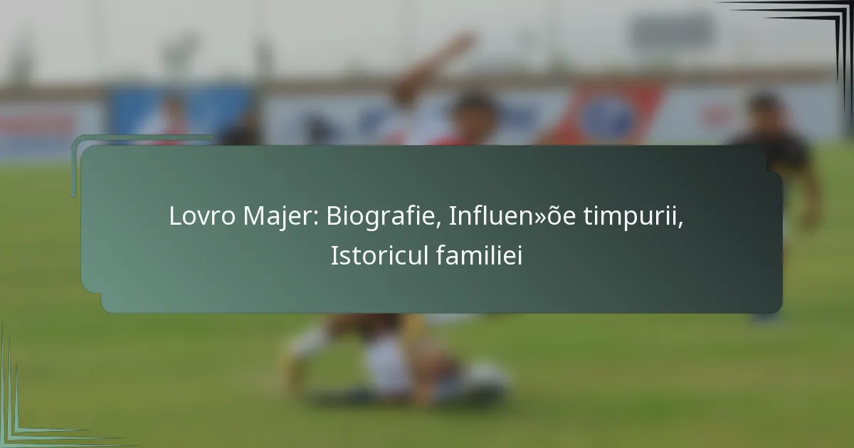 Lovro Majer: Biografie, Influențe timpurii, Istoricul familiei